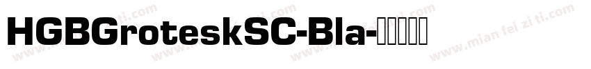 HGBGroteskSC-Bla字体转换