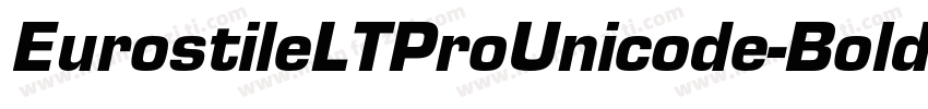 EurostileLTProUnicode-Bold字体转换