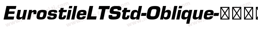 EurostileLTStd-Oblique字体转换