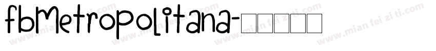 FbMetropolitana字体转换