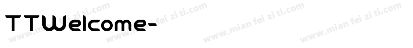 TTWelcome字体转换