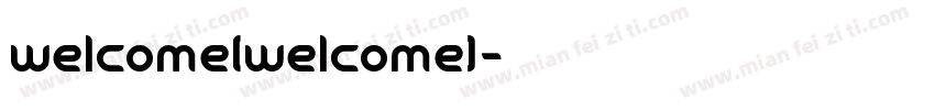 welcome(welcome)字体转换