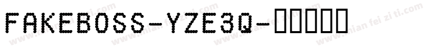 FakeBoss-YzE3q字体转换