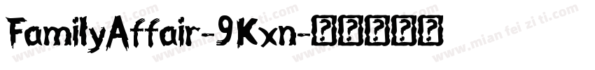 FamilyAffair-9Kxn字体转换