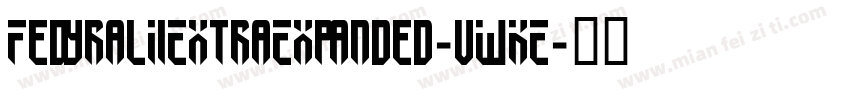 FedyralIiExtraExpanded-vWKE字体转换