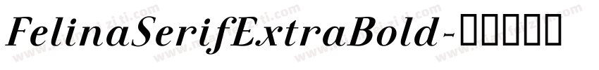 FelinaSerifExtraBold字体转换