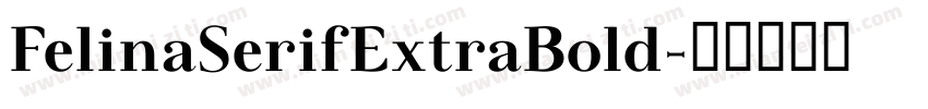 FelinaSerifExtraBold字体转换