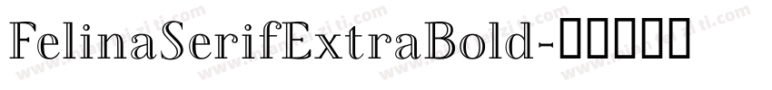 FelinaSerifExtraBold字体转换