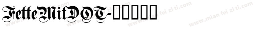 FetteMitDOT字体转换