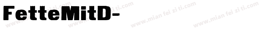 FetteMitD字体转换