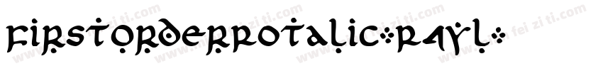 FirstOrderRotalic-R4yl字体转换