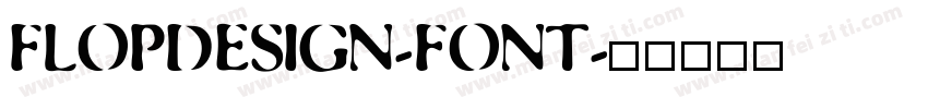 FLOPDESIGN-FONT字体转换