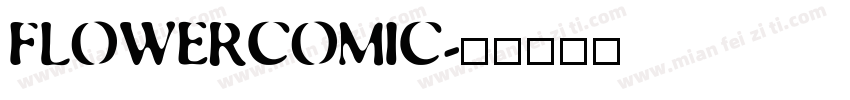 FLOWERCOMIC字体转换