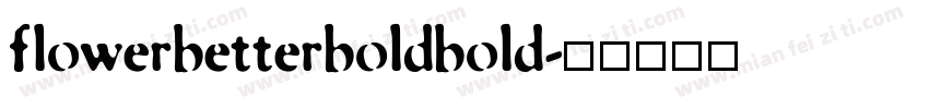 flowerbetterboldbold字体转换