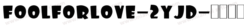Foolforlove-2yjd字体转换