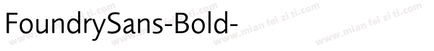 FoundrySans-Bold字体转换