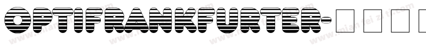 OPTIFrankfurter字体转换