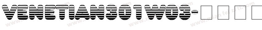 Venetian301W03字体转换
