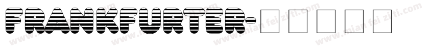 frankfurter字体转换