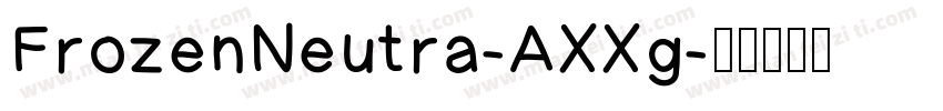 FrozenNeutra-AXXg字体转换