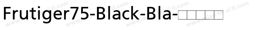 Frutiger75-Black-Bla字体转换