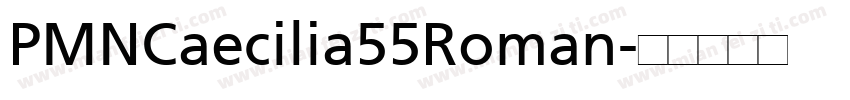 PMNCaecilia55Roman字体转换
