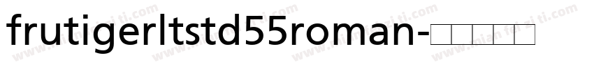 frutigerltstd55roman字体转换