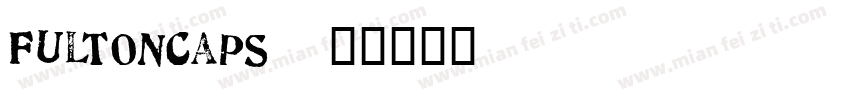 FultonCaps字体转换