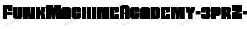 FunkMachineAcademy-3prZ字体转换