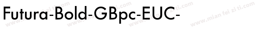 Futura-Bold-GBpc-EUC字体转换