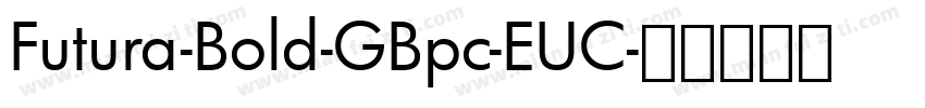 Futura-Bold-GBpc-EUC字体转换