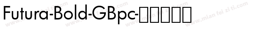 Futura-Bold-GBpc字体转换