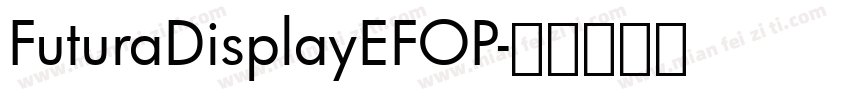 FuturaDisplayEFOP字体转换
