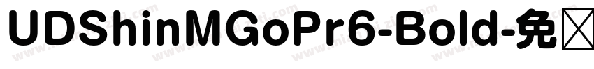UDShinMGoPr6-Bold字体转换