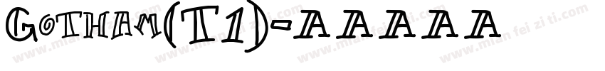 Gotham(T1)字体转换