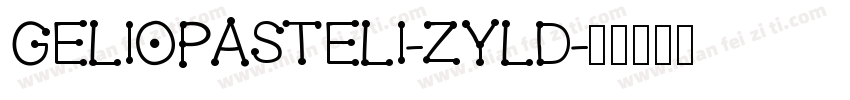 GelioPasteli-zylD字体转换
