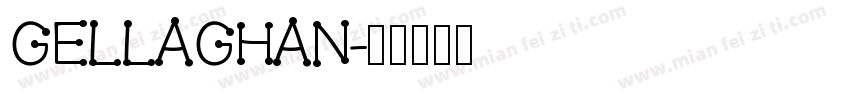 Gellaghan字体转换