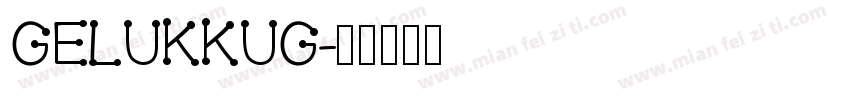 Gelukkug字体转换