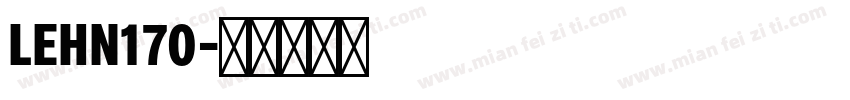 LEHN170字体转换