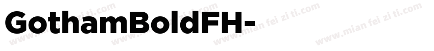 GothamBoldFH字体转换