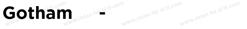 Gotham无衬线字体转换