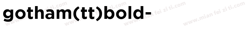 gotham(tt)bold字体转换
