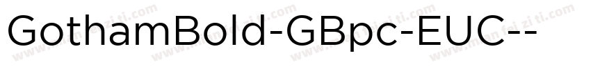 GothamBold-GBpc-EUC-字体转换