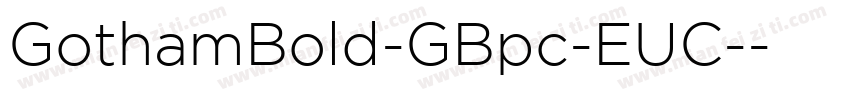 GothamBold-GBpc-EUC-字体转换