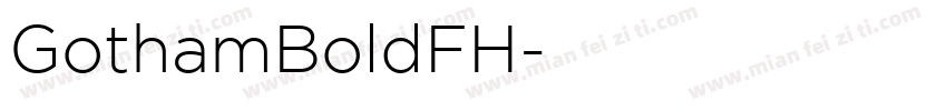 GothamBoldFH字体转换