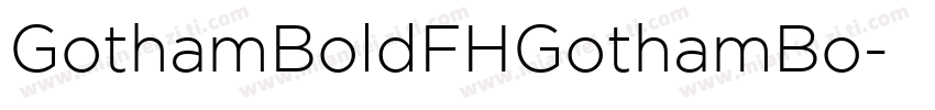 GothamBoldFHGothamBo字体转换