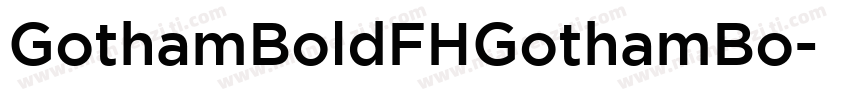GothamBoldFHGothamBo字体转换
