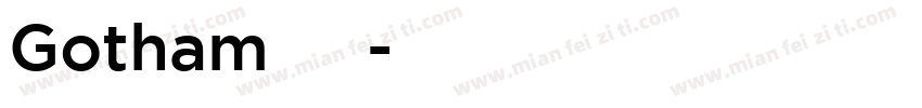 Gotham无衬线字体转换