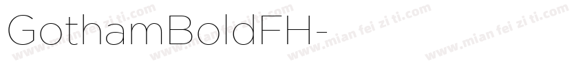 GothamBoldFH字体转换