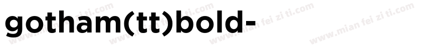 gotham(tt)bold字体转换